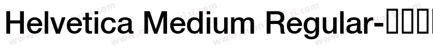 Helvetica Medium Regular字体转换